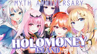 Thumbnail for 【MYTH ANNIVERSARY】Welcome to HoloMONEY Island!!!