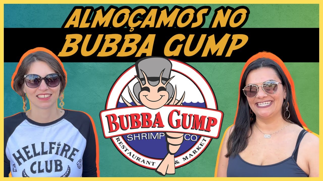Review Bubba Gump. Saiba como é o restaurante de Forrest Gump em Orlando 🛫 Focando em Orlando