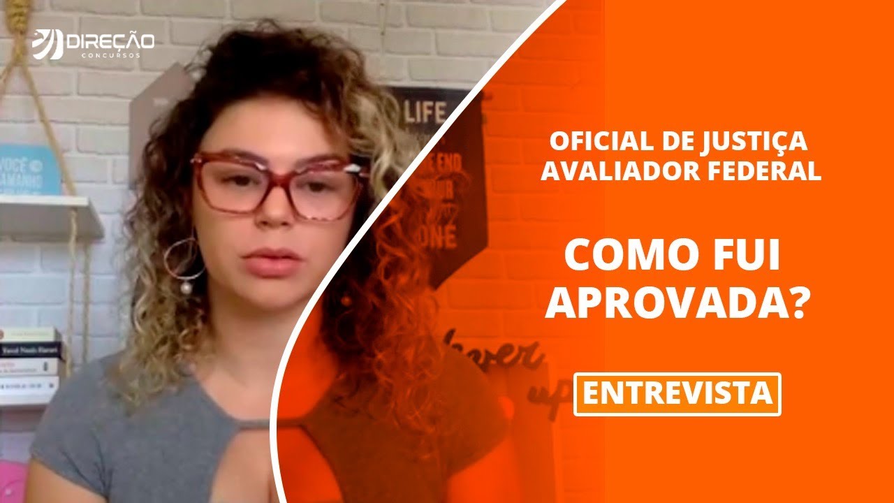 Oficial de Justiça Avaliador Federal | Como fui aprovada