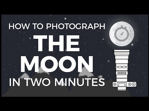 How to Photograph the Moon in 2 Minutes