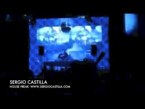 Sergio Castilla - House Freak DJ SET