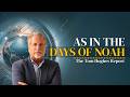 As In The Days Of Noah The Tom Hughes Report