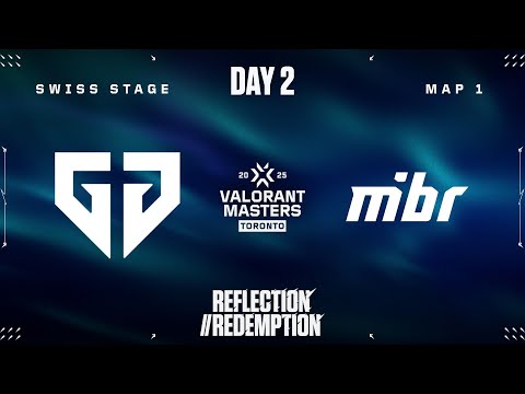 GEN vs. MIBR — VALORANT Masters Toronto — Swiss Stage - Map 01