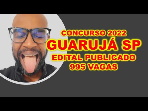 Concurso Guarujá SP 2022 SAI EDITAL COM 995 VAGAS para todos os níveis