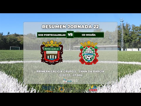 JORNADA 22: SCD PONTECALDELAS - CD MOAÑA