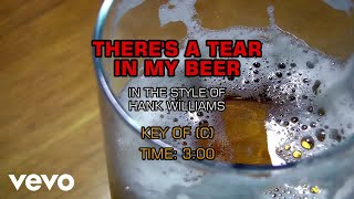 Hank Williams - There&#39;s A Tear In My Beer (Karaoke)
