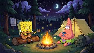【Campfire Night】Stay a little longer by the fire. 🔥 ~ SpongeBoy Lofi | Lofi Hip Hop Mix