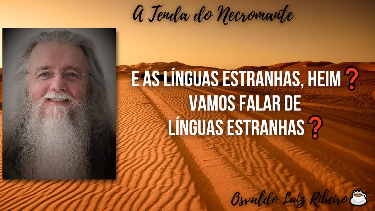 341. E as línguas estranhas, heim❓ Vamos falar de línguas estranhas❓