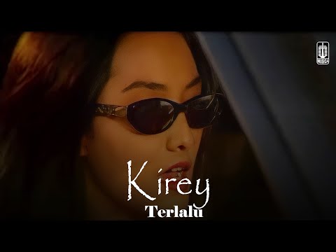 Kirey - Terlalu (Remastered Audio)