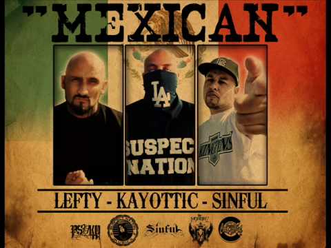 MEXICAN - The Suspects feat. SINFUL aka El Pecador of Tha Mexakinz