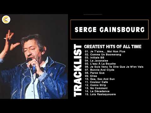 Serge Gainsbourg Best Of Full Album Les meilleures chansons de Serge Gainsbourg