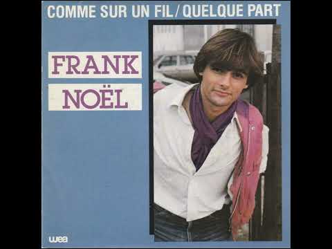 Frank Noel - Comme sur un fil (1982)