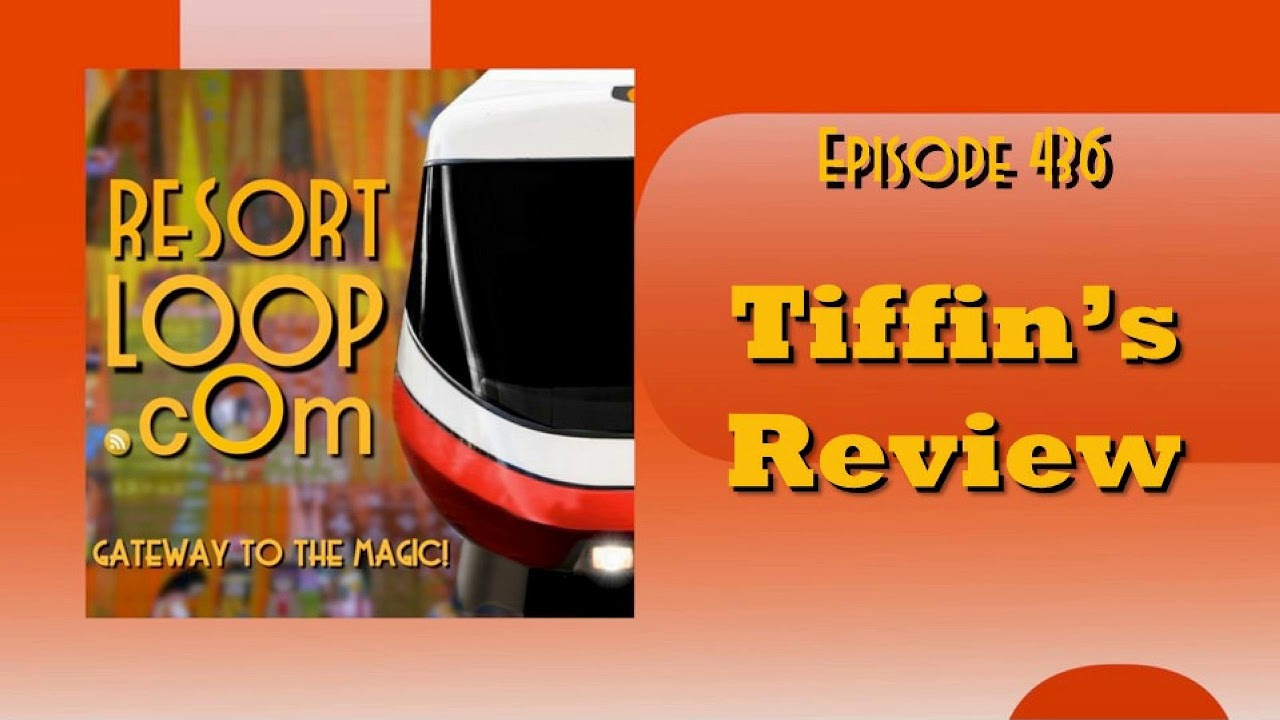 ResortLoop.com Episode 436 - Tiffins Review