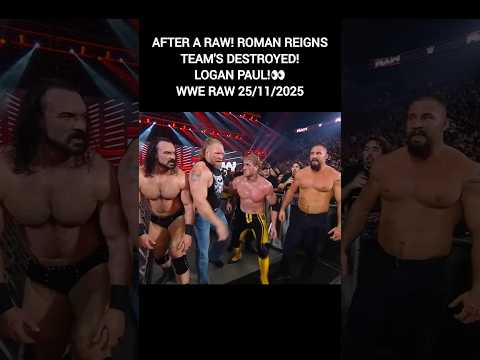 After A RAW! Roman Reigns Team's DESTROYED! Logan Paul!👀WWE RAW 25/11/2025