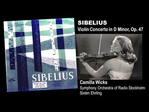 SIBELIUS : Concerto Opus 47 ~ Camilla Wicks, Orchestre de la Radio Stockholm, Sixten Ehrling