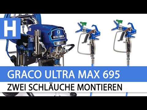 Graco Ultra Max II 695 - Zwei Schläuche und Pistolen anschließen