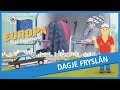 EUROPA FOAR BEGJINNERS: Dagje Fryslân