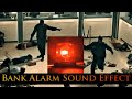 Bank Alarm Sound Effect