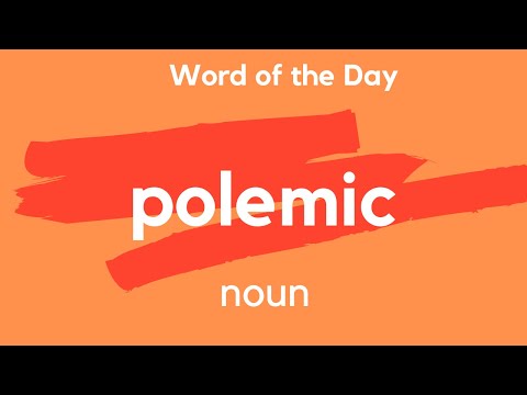 What does POLEMIC mean