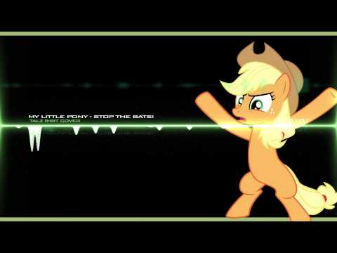 [8-bit] MLP - Stop the bats! (TaLZ COVER)