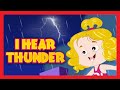 I Hear Thunder Nursery Rhyme | KIDS HUT