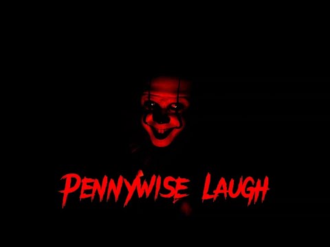 PENNYWISE LAUGH SOUND EFFECT.