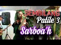 SEMBILANG PATILE 3 SARBOAH O M OQINAWA Live 2019