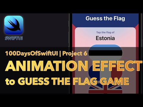 Animation Effect | 100 Days Of SwiftUI | Day 32-34 | Project 6
