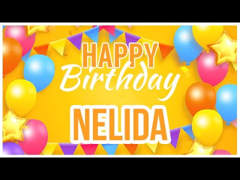 🎂 Happy Birthday Nelida! 🎉 It's Your Special Day 🥳
