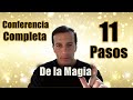 🔷 Los 11 Pasos de la Magia el secreto de la Ley de Atracción ~ Jose Luis Parise ~ Barcelona España