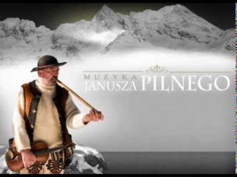 Muzyka góralska Janusza Pilnego - HEJ MOCNY BOZE