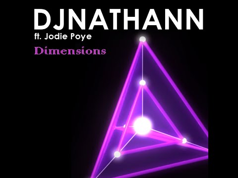 djnathann  ft Jodie Poye  -  Dimensions