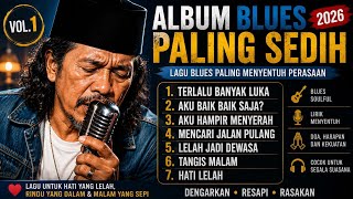 Download lagu THE SADEST BLUES ALBUM OF 2026 🎸Most Touching Blues Songs Vol.1 mp3