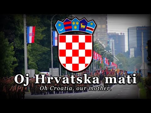 "Oj Hrvastka Mati" - Hrvatska domoljubna pjesma
