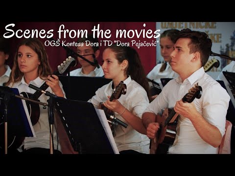 SCENES FROM THE MOVIES - TD "Dora Pejačević" Našice