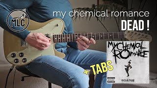 My Chemical Romance - Dead ! (Guitar Cover + TABS)