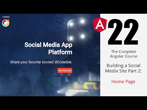 Angular Project 1: Building a Social Media Site Part 2: Home Page