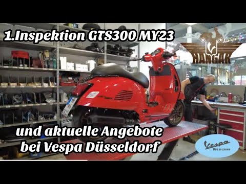 Die 1.Inspektion Vespa GTS 300 MY23 bei Vespa Düsseldorf und was es dort neues gibt.