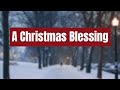 Carolyn Arends - A Christmas Blessing - Lyric Video