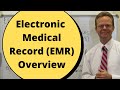 Electronic Medical Record (EMR) Overview
