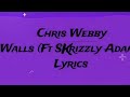 Chris Webby Walls Lyrics Ft Skrizzly Adams