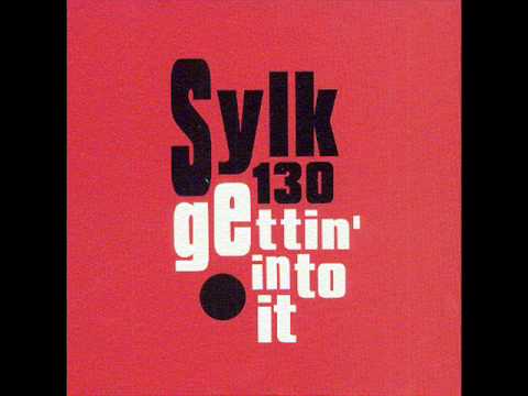 King Britt presents Sylk 130 - Gettin' Into It (Brother ? Mix)