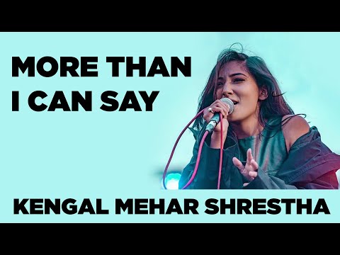Kengal Mehar Shrestha - More than I can say