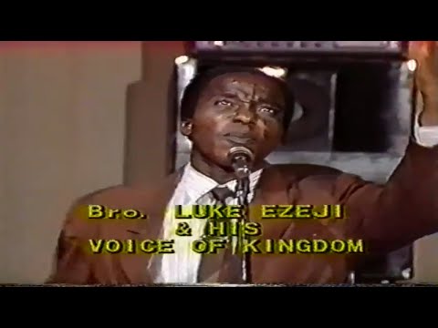 Bro Luke Ezeji & His Voice Of Kingdom [Gospel Video]