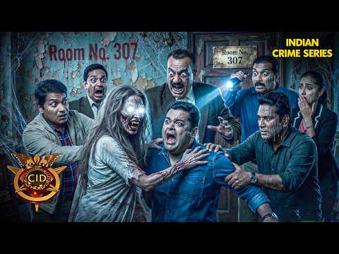 होटल के Room No. 307 में छुपा था खौफनाक रहस्य! - CID Team हुई Alert! | CID Season 2 | सीआईडी | #2026