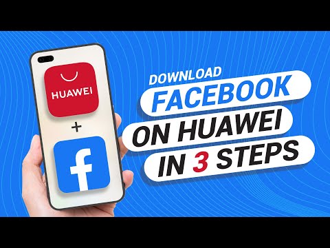 How to Download Facebook On Any Huawei Phone