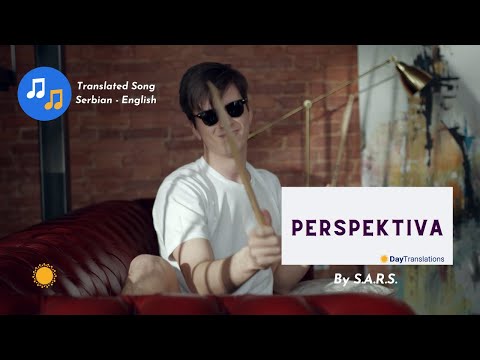 Perspektiva - S.A.R.S (Translated video Serbian - English)