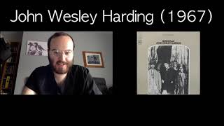 John Wesley Harding (1967) Review | Bob Dylan Deep Dive Episode 8