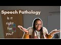 Speech  Language Pathology | Did you choose the right Major?