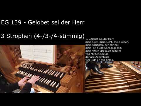 EG 139 - Gelobet sei der Herr (Orgelsätze mit Liedtext)